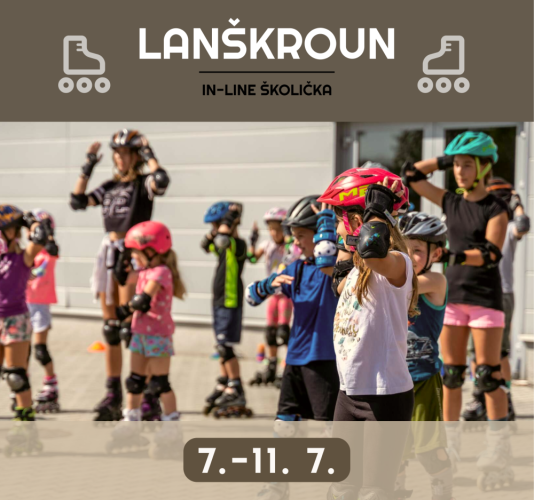 Lanškroun in-line školička - Lanškroun termín: 07 .- 11.07.2025